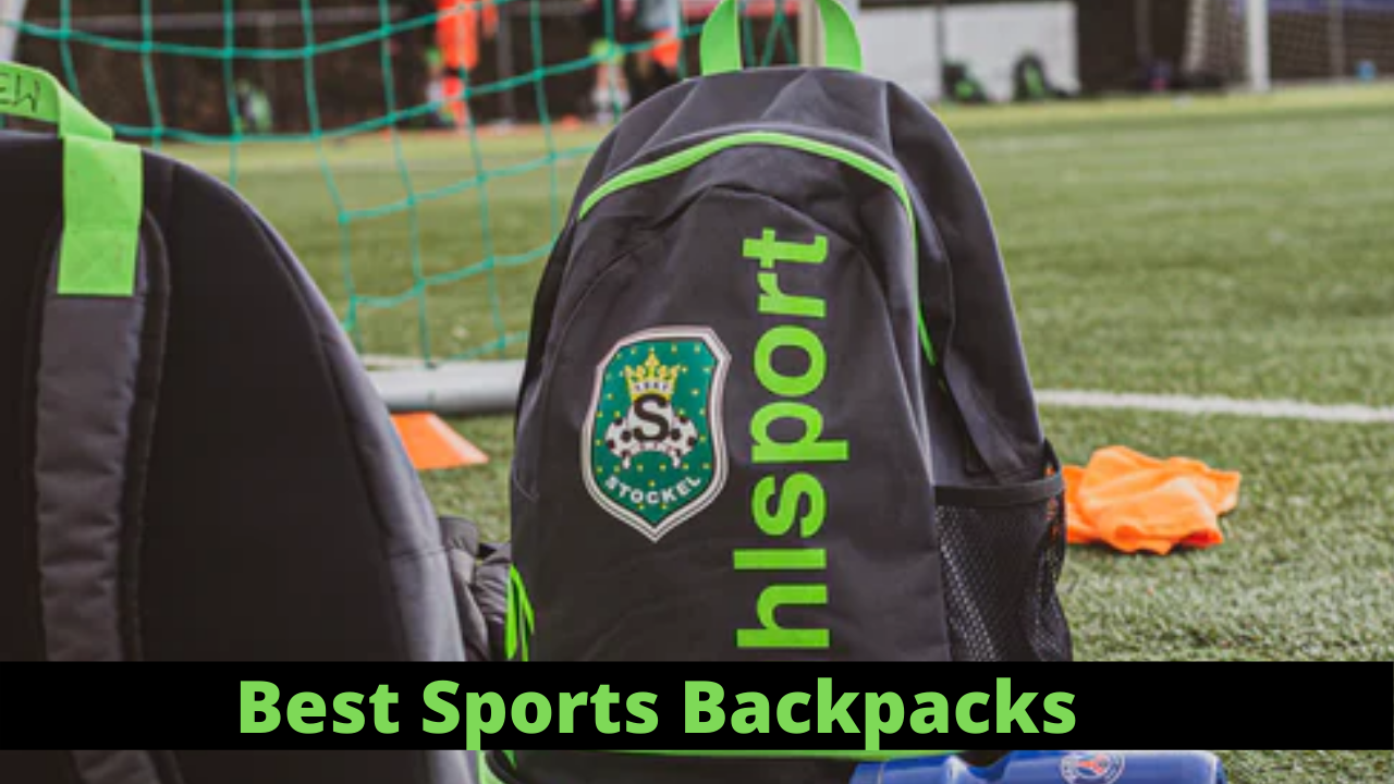 Best Sports Backpacks