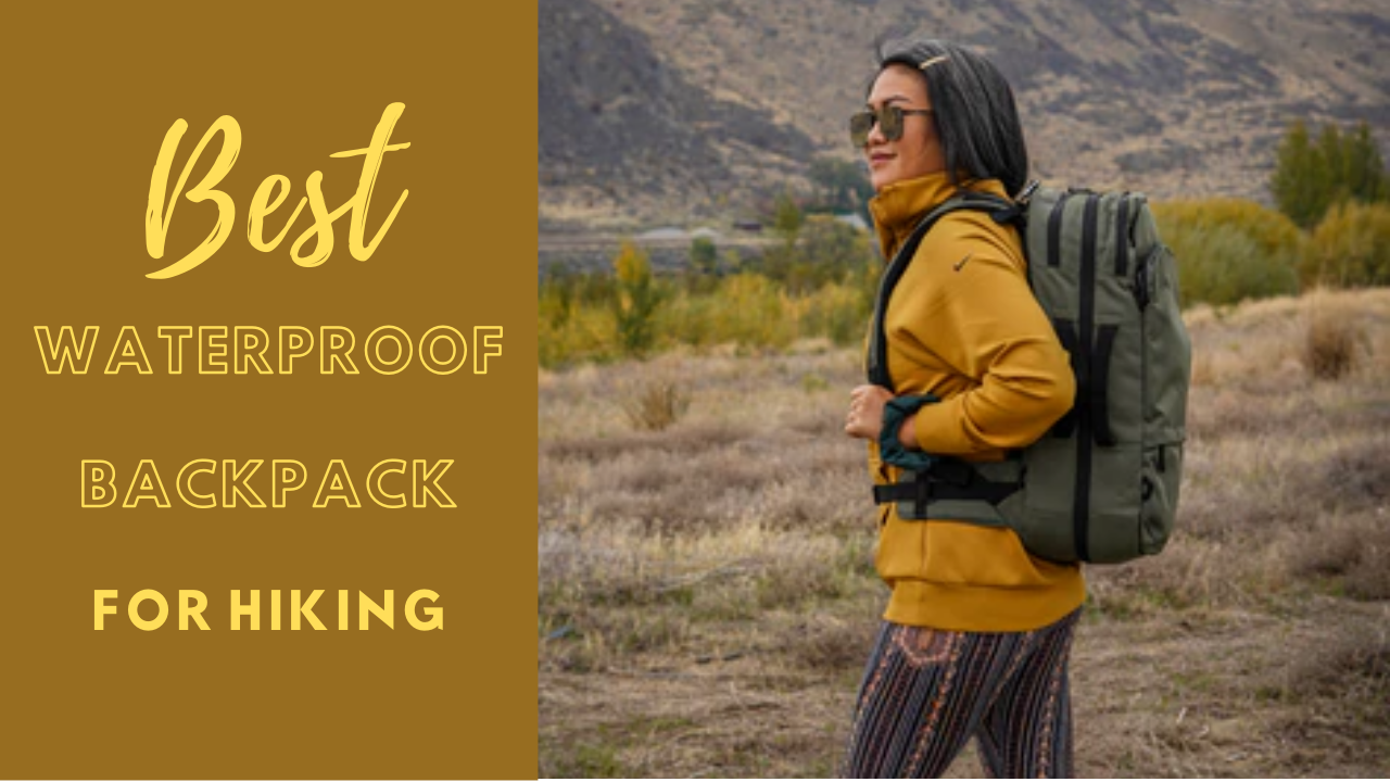 Best waterproof backpack for hiking
